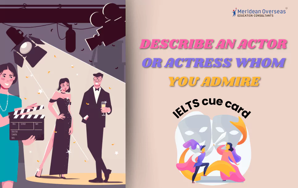 describe-an-actor-or-actress-whom-you-admire