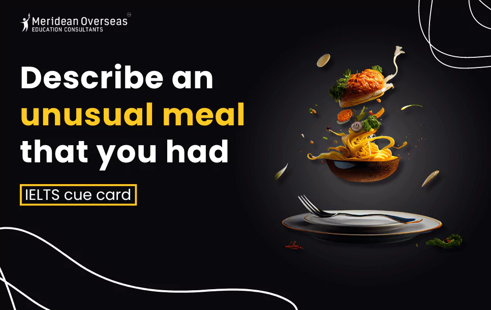 describe-an-unusual-meal-that-yo-had