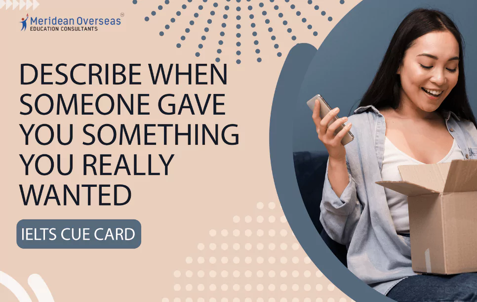 describe-when-someone-gave-you-something-you-really-wanted
