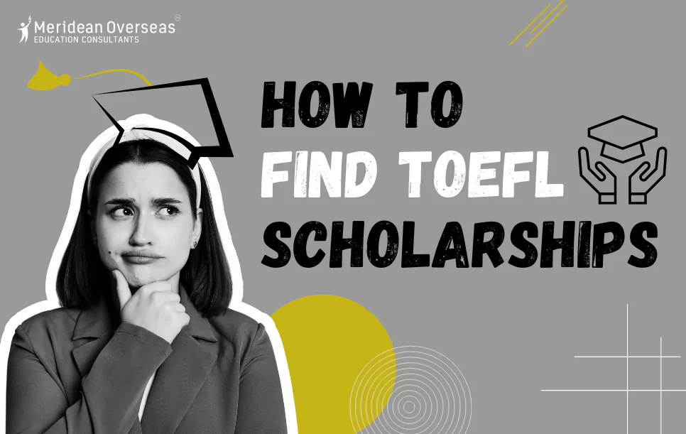 how-to-find-toefl-scholarships-in-2024-25