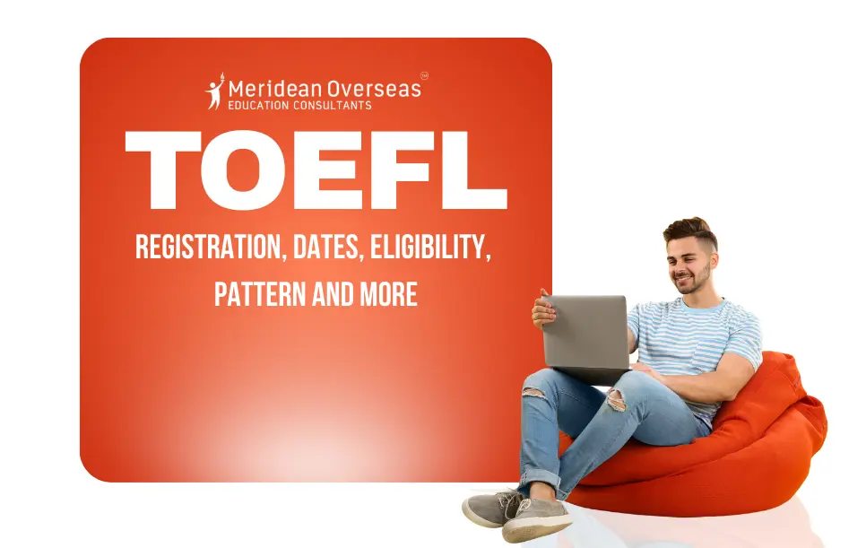 toefl-registration-dates-eligibility-pattern-and-more