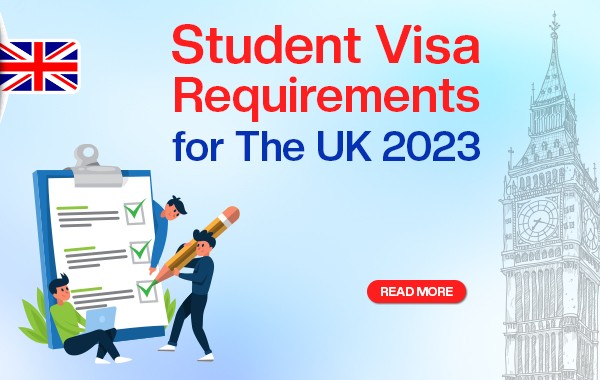 Student Visa Requirements for the UK 2024