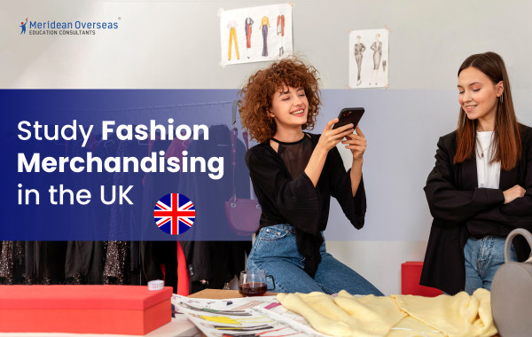 Study Fashion Merchandising in the UK