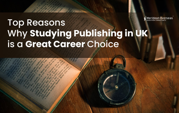 Top Reasons Why Studying Publishing in UK