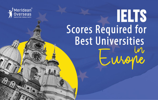 IELTS Scores Required in Europe