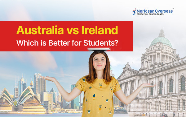 Australia vs Ireland Which is Better for Students