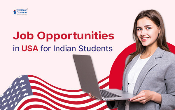 Types of Jobs in USA for Indian Students