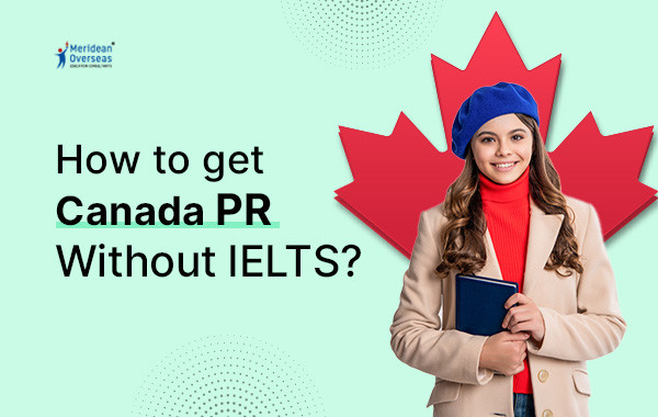PR in Canada without IELTS