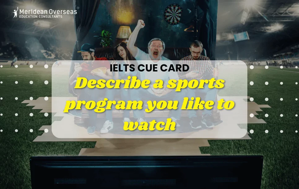 Describe a sports program you like to watch