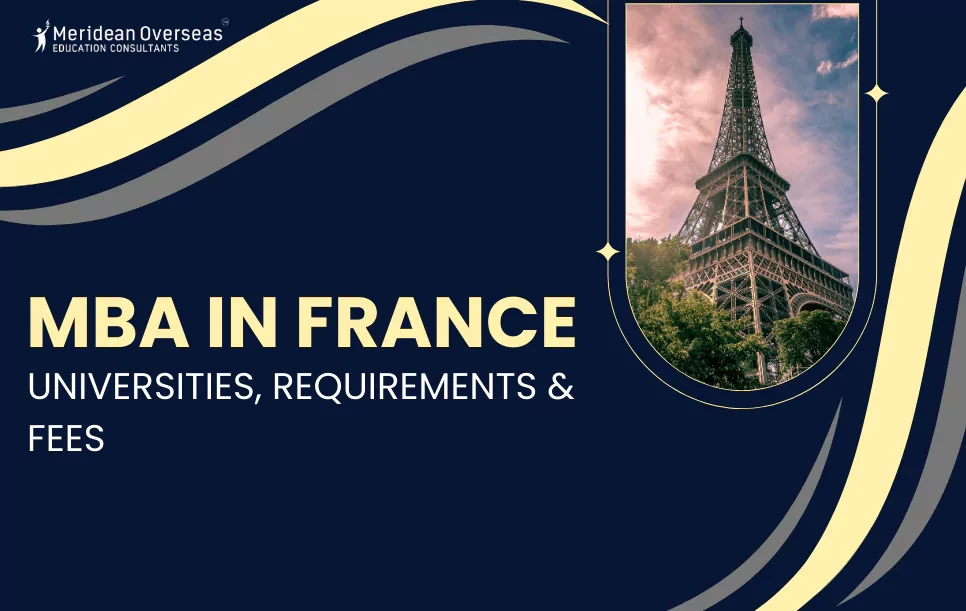 MBA in France: Universities, Requirements & Fees