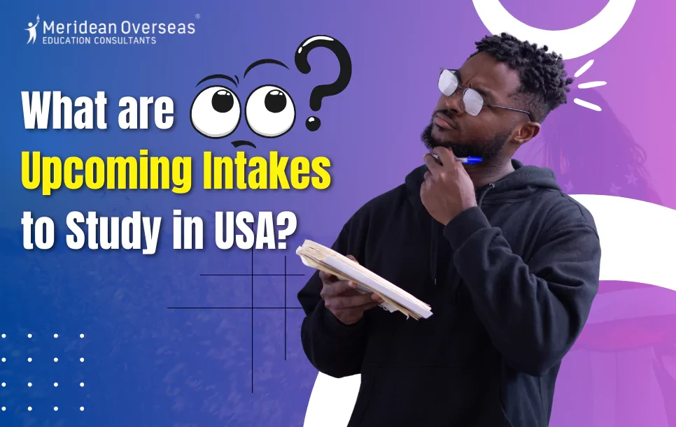 Upcoming Intakes to Study in USA 2024