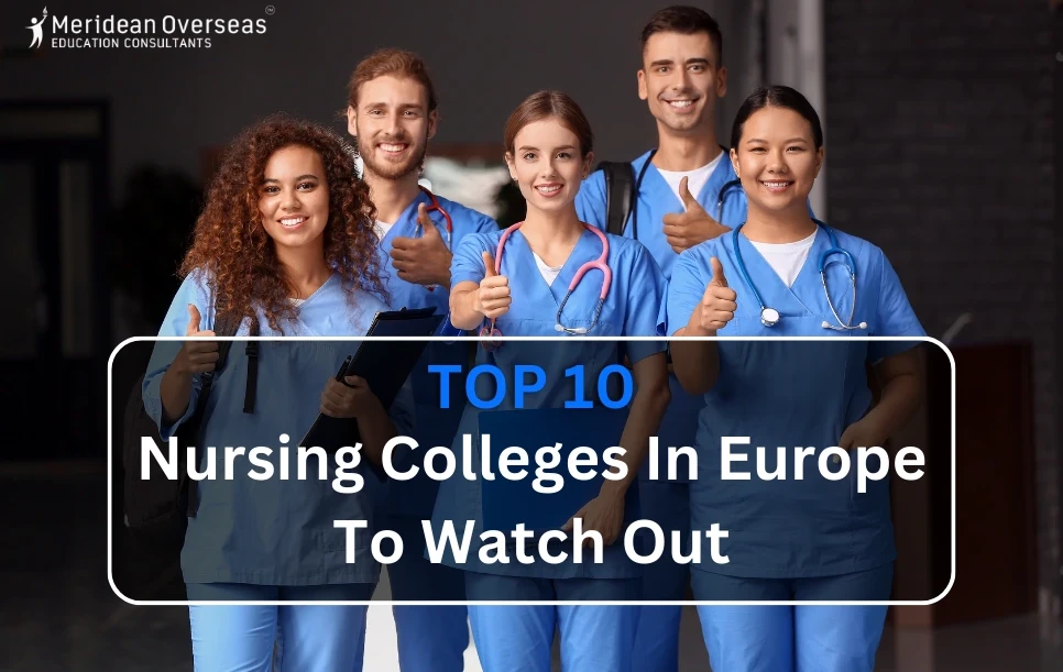 Top 10 Nursing Colleges In Europe To Watch Out In 2025-26