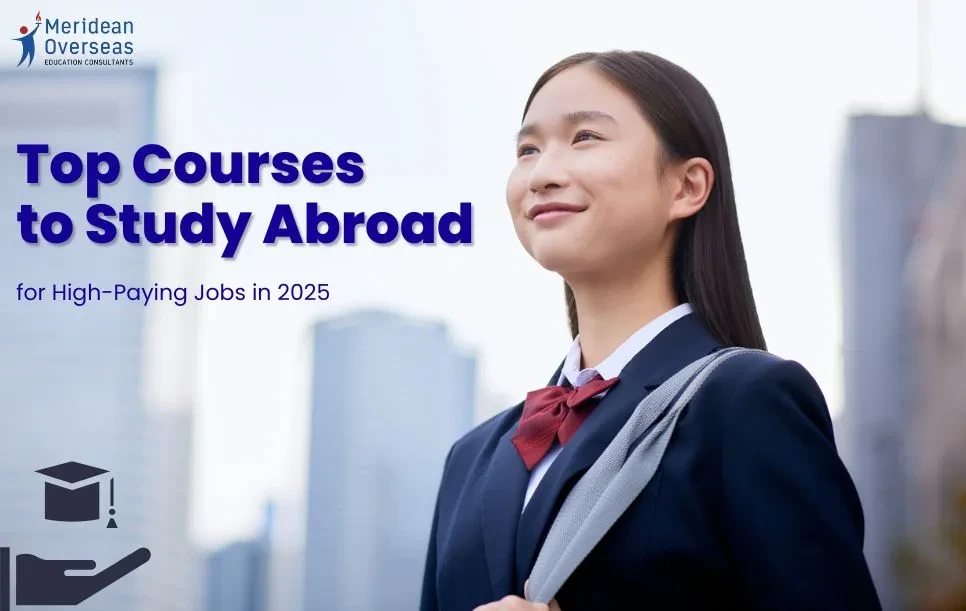 Top Courses to Study Abroad for High-Paying Jobs in 2025