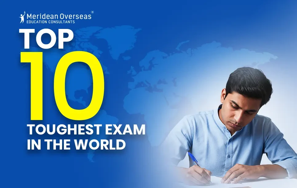 Top 10 Toughest Exams in the World 2026