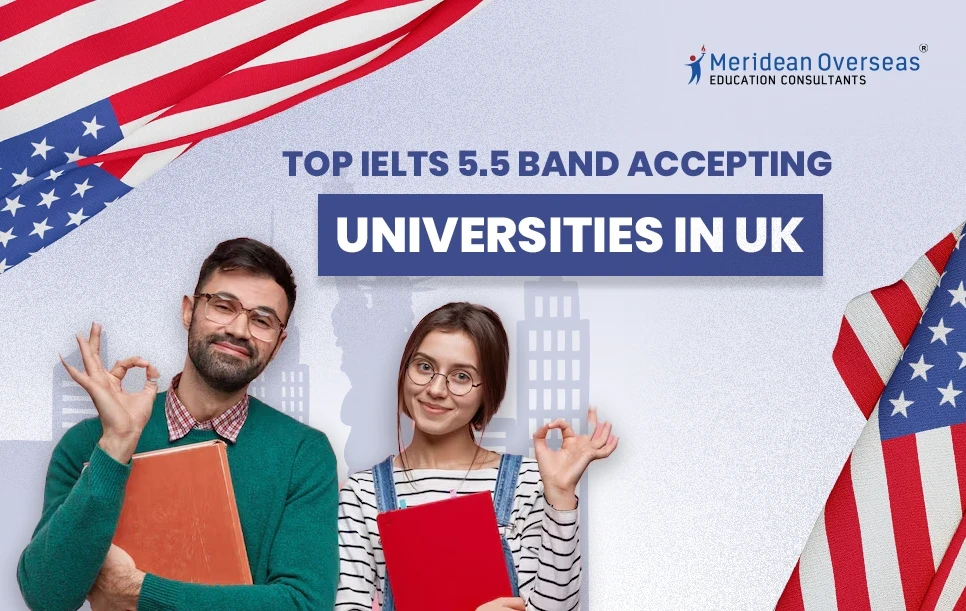 UK Universities Accepting 5.5 IELTS Band Scores