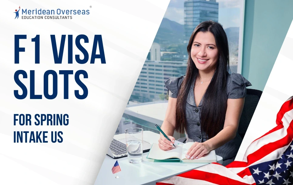 F1 Visa Slots for Spring Intake US