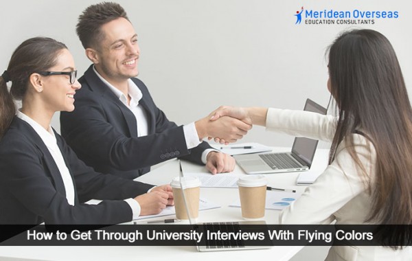 How to Get Through University Interviews With Flying Colors
