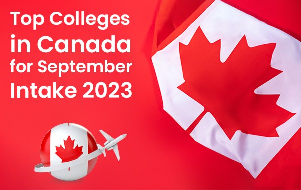 Top Colleges in Canada for September Intake 2023