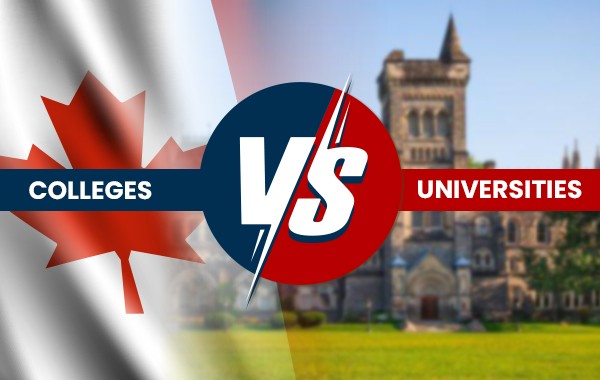 Canadian Colleges Vs Universities - Know the Difference, Which is Better