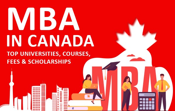 MBA in Canada -  Top Universities, Courses, Fees & Scholarships
