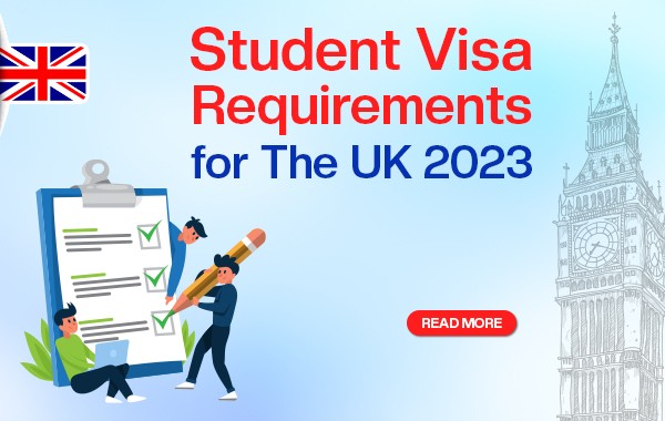 Student Visa Requirements for the UK 2023