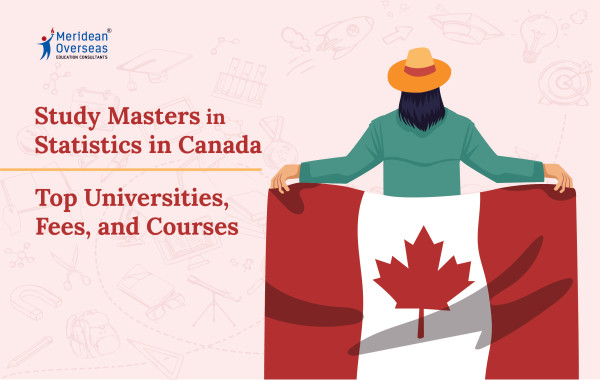 Study Masters in Statistics in Canada – Top Universities, Fees, and Courses
