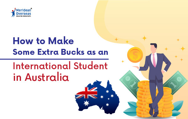 How to Make Some Extra Bucks as an International Student in Australia