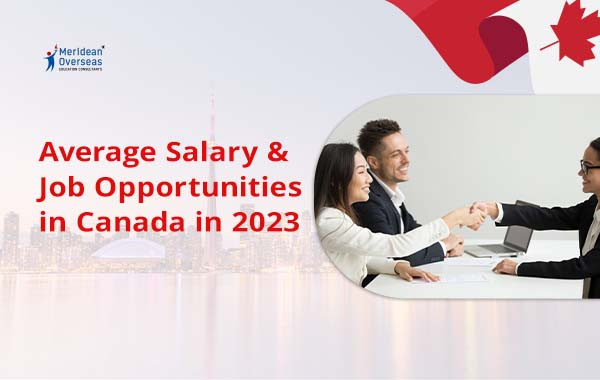 Average Salary & Job Opportunities in Canada in 2023