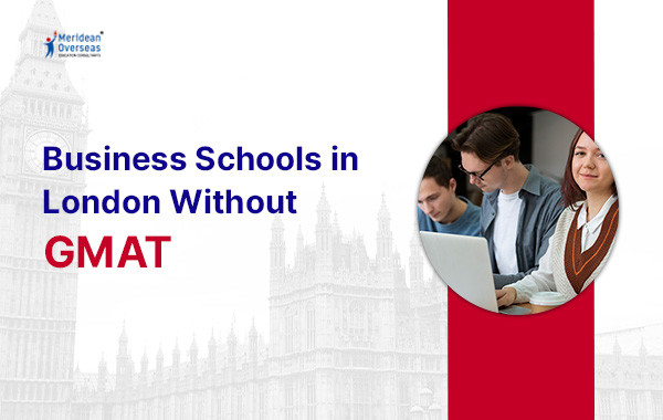 Business Schools in London Without GMAT