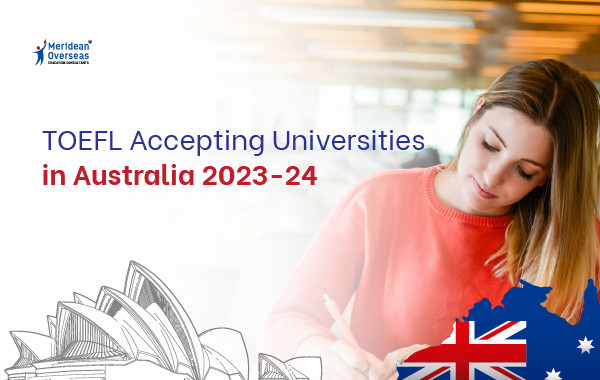 TOEFL Accepting Universities in Australia 2023-24