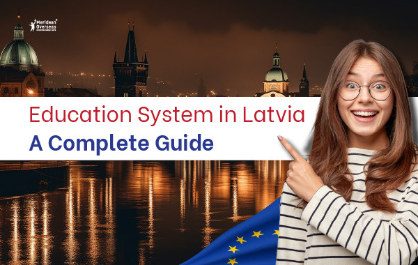 Education System in Latvia: A Complete Guide