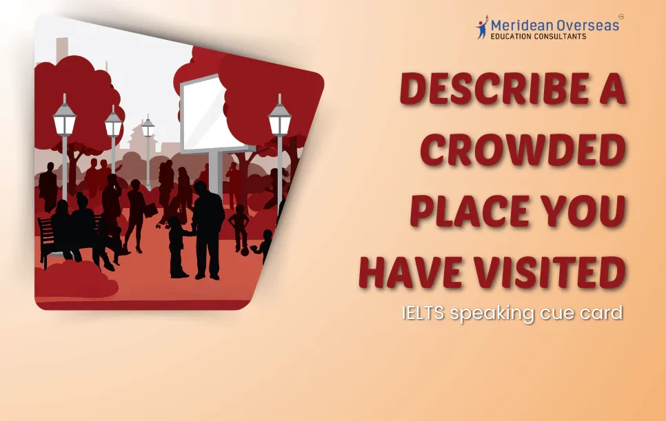 Describe a Crowded Place You Have Visited